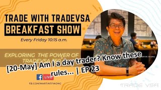 [20-May]  Am I a day trader, know these rules... | EP 23