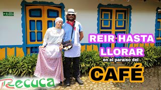 🇨🇴RECUCA, café y risas hasta llorar. Eje cafetero. Colombia