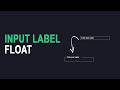 How to Create Float Input Label using HTML and CSS