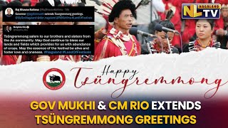 GOV MUKHI \u0026 CM RIO EXTENDS TSÜNGREMMONG GREETINGS