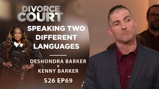 Speaking Two Different Languages: Deshondra Barker v Kenny Barker - Season 26 Episode 69