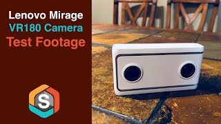 Lenovo Mirage VR180 Camera Test Footage