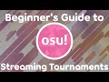 How to Stream osu! Tournaments