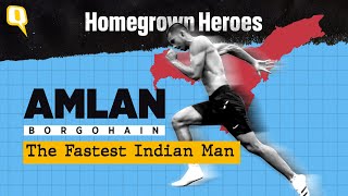 Once Bullied for Stammering, Amlan Borgohain is the Fastest Indian Today: Homegrown Heroes