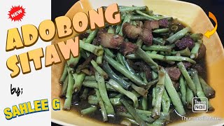 HOW TO COOK ADOBONG SITAW /SAHLEE G