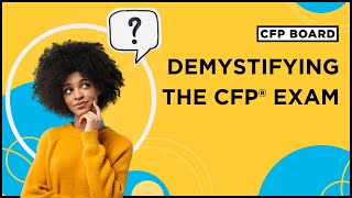 Demystifying the CFP® Exam Process