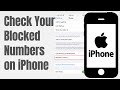 How to Check Your Blocked Numbers on iPhone