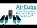 AirCube Active Oxygen Ebb & Flow Hydroponic Grow System - Unboxing & Installation Part 2 of 2