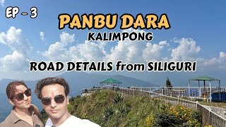 Panbu Dara a Offbeat Place In Kalimpong,North Bengal |Road Update NH10| Siliguri | DARJEELING | 2024