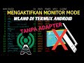 enable monitor mode wlan0 in termux android without adapter