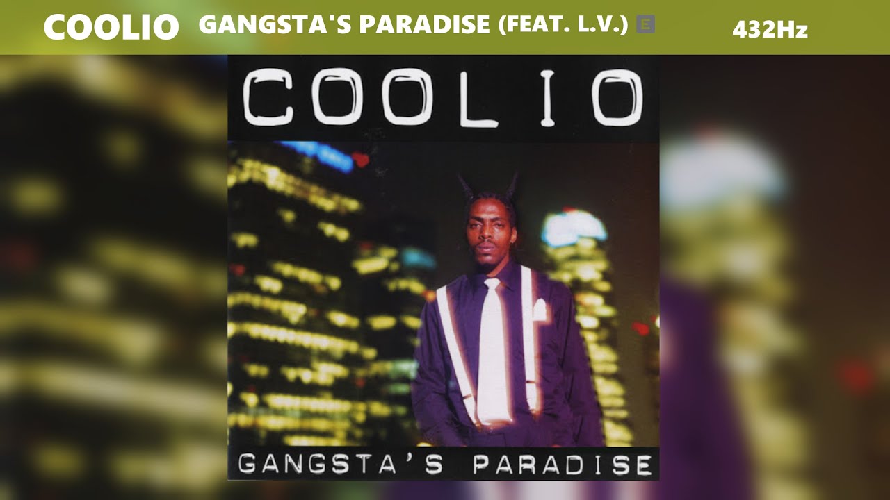 Coolio - Gangsta's Paradise (feat. L.V.) (432Hz) - YouTube