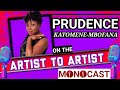 Prudence Katomene On The Artist To Artist MonoCast(ep 29) With Mono Mukundu