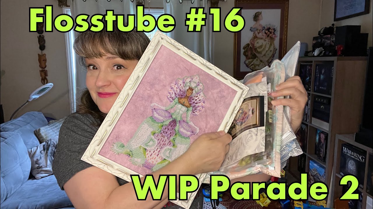 Flosstube 16 Wip Parade 2 Youtube