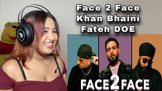 Reaction on Face 2 Face : Khan Bhaini | Fateh DOE