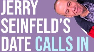 Jerry Seinfeld’s Date Calls in