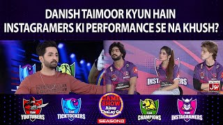Why Danish Taimoor Disappointed By Instagramers Performance? | Game Show Aisay Chalay Ga Season 8