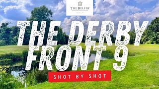 Shot By Shot - The Derby Golf Course Front 9 #thebelfry #belfrygolf #theDerby