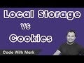Javascript Cookies Vs Local Storage - Which One Is Better For Your Web App ?- Code With Mark