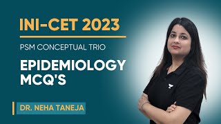 NEET PG/NExT Orientation  Epidemiology MCQs for INI-CET | Dr. Neha Taneja