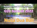 (ITDC) Nusa Dua Resort roads and views where the G20 Summit will be held in Bali on November 2022