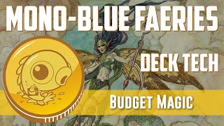 Budget Magic: $98 (18 tix) Modern Mono-Blue Faeries (Deck Tech)