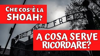 Che COS'E' la SHOAH? A cosa serve RICORDARE? || La GIORNATA DELLA MEMORIA