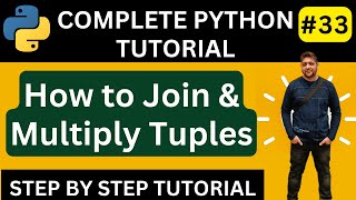 How to join tuples in python || Join and Multiply Tuples in Python || Joining Tuples in Python