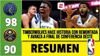 MINNESOTA TIMBERWOLVES remontó y ELIMINÓ a los NUGGETS en Juego 7. Avanzó a final Conferencia | NBA