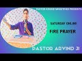 PASTOR ARVIND MINISTRIES|| LIVE FIRE PRAYER MEETING