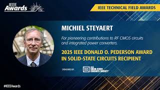 Michiel Steyaert - 2025 IEEE Donald O. Pederson Award in Solid-State Circuits Recipient