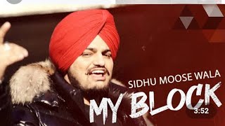 Sidhu Moose Wala New Song - My Block | New Punjabi Song | Saga Music | Sade Pind Balliye