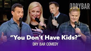 Single & Childless - Dry Bar Comedy