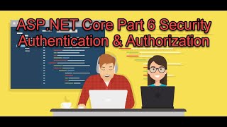 ASP.NET Part 6 Security Authentication and Authorization