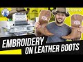 Embroidered Monogram Letters | Initials on Leather Boots | (EMB Hub Ep130)