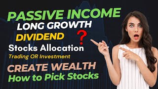 How To Create Wealth \u0026 Choose Stocks | Passive Income | Dividend | Growth - Pakistan Stock Exchange