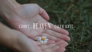 Heaven Calum Scott feat Lyodra...