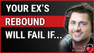 Signs Your Exes Rebound Relationship Will Fail