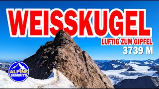 Weisskugel | GIPFELGRAT MIT NERVENKITZEL ???  über Matschertal #hochtour #bergsteigen