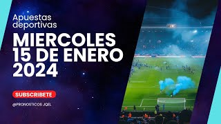 ⚽✅ PRONOSTICOS DEPORTIVOS HOY MIÉRCOLES 15 DE ENERO DE 2025 PREDICCIONES DEPORTIVAS APUESTAS FIJAS