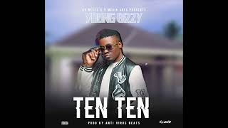 Ten ten by Yong Bizzy ft jay mond (pro by anti virus)