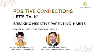 Breaking Negative Parenting Habits! | Positive Connections. Let's Talk! EP 1