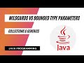 Wildcards and Bounded Type Parameters in Java