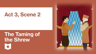 The Taming of the Shrew by William Shakespeare | Act 3, Scene 2