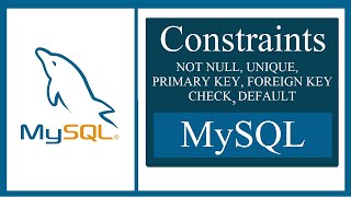 MySQL Constraints Tutorial with 20+ Examples - NOT NULL, UNIQUE, DEFAULT, CHECK, PRIMARYKEY, INDEXES