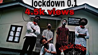 LOCKDOWN 0.1|| Prod.by A.j kena || Arunachal pradesh || North-East Daporijo Hip hop