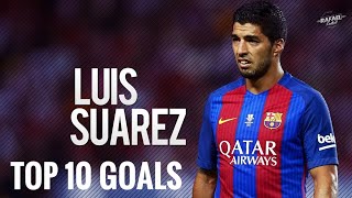 Luis Suarez•Top 10 Goals