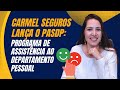 Clientes do PASDP Carmel Seguros ganham benefícios EXCLUSIVOS!