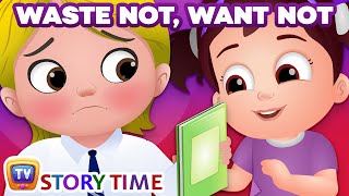 Waste Not, Want Not - ChuChu TV Storytime Good Habits Bedtime Stories for Kids