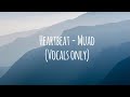 Muad - Heartbeat (Vocals Only/Lyrics) | Artistic Tayba
