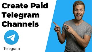 How To Create Paid Telegram Channels (2026 Easy Guide)